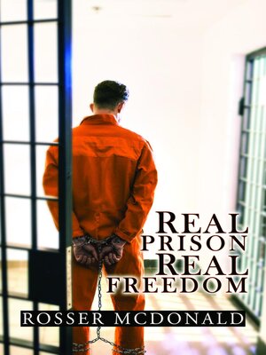 cover image of Real Prison Real Freedom